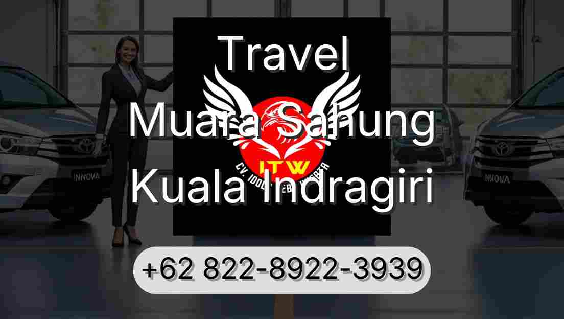 Travel Muara Sahung Kuala Indragiri