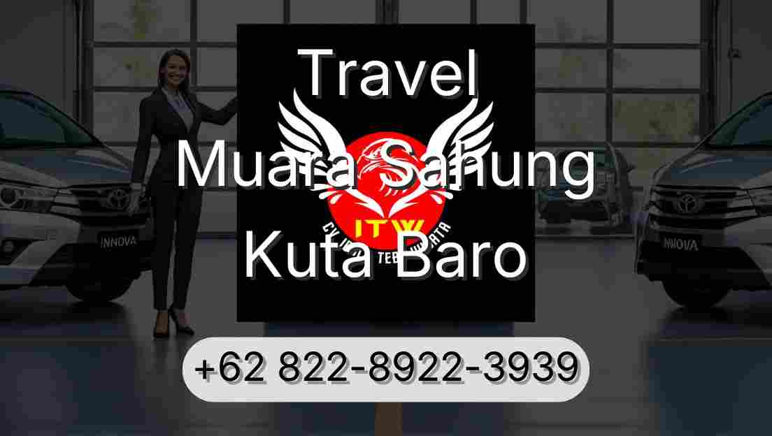 Travel Muara Sahung Kuta Baro