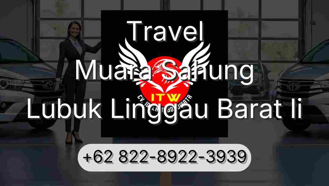 Travel Muara Sahung Lubuk Linggau Barat Ii