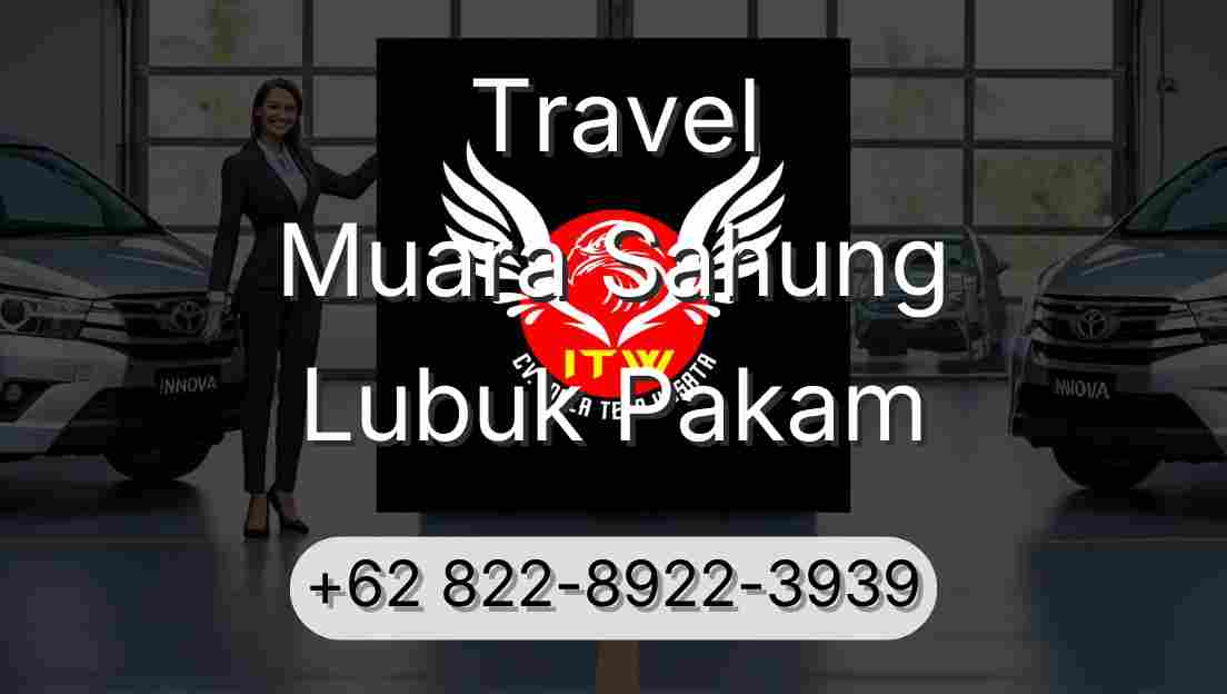 Travel Muara Sahung Lubuk Pakam
