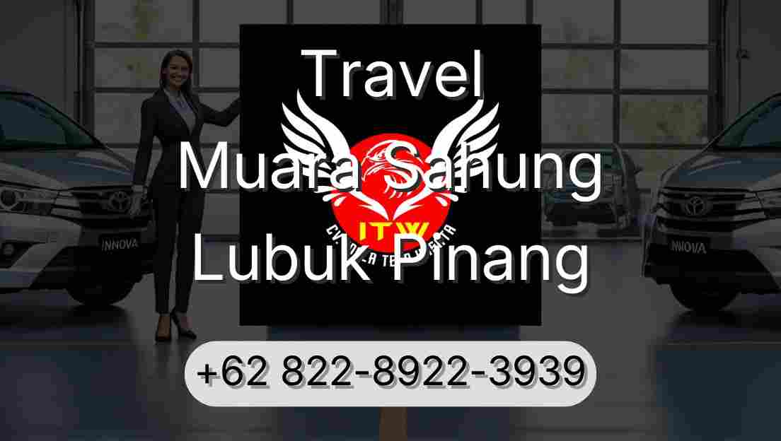 Travel Muara Sahung Lubuk Pinang