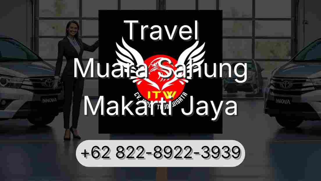Travel Muara Sahung Makarti Jaya