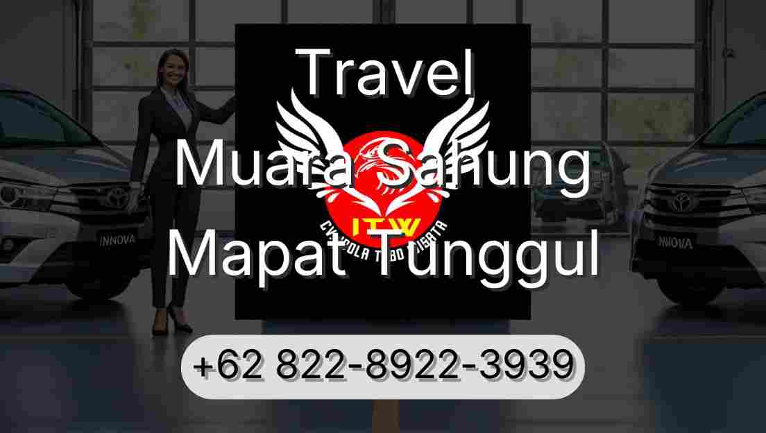 Travel Muara Sahung Mapat Tunggul
