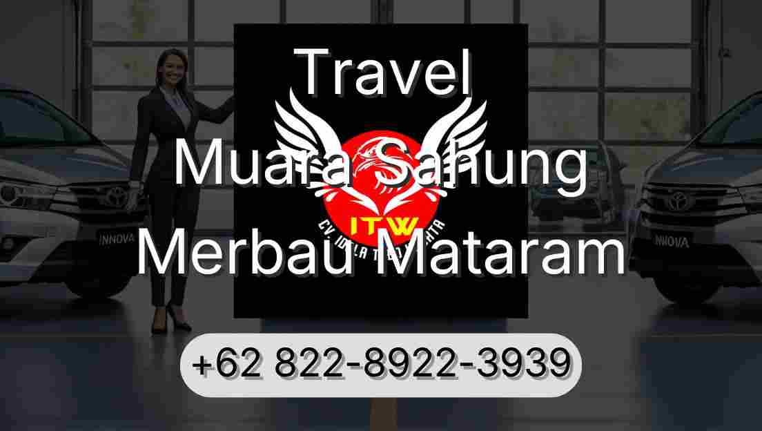 Travel Muara Sahung Merbau Mataram