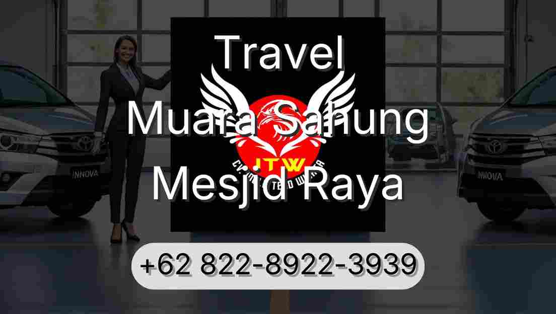 Travel Muara Sahung Mesjid Raya