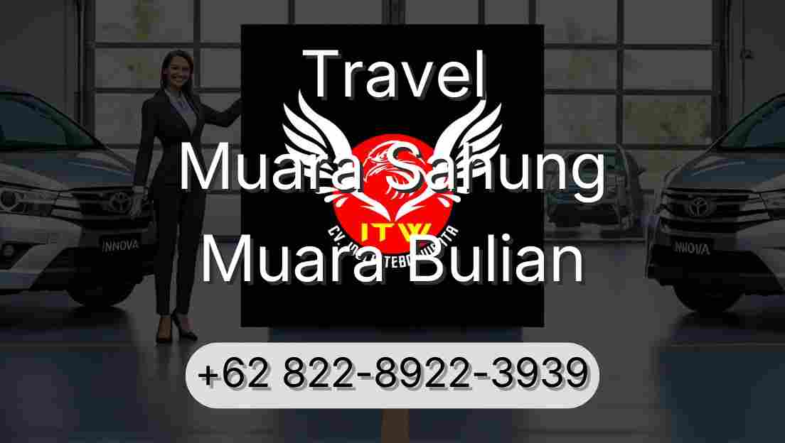 Travel Muara Sahung Muara Bulian
