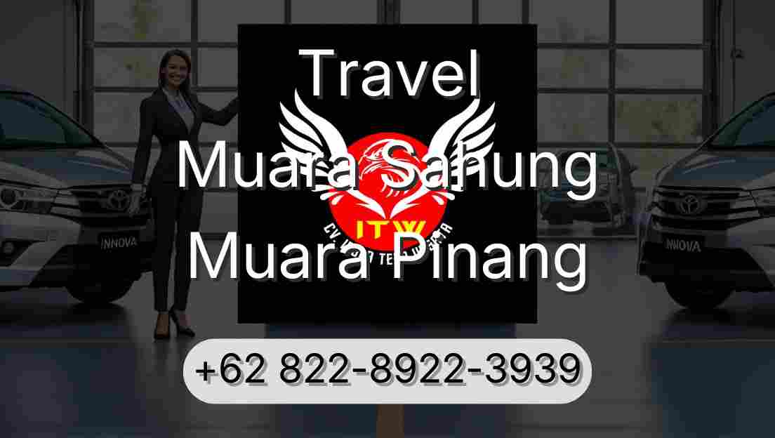 Travel Muara Sahung Muara Pinang