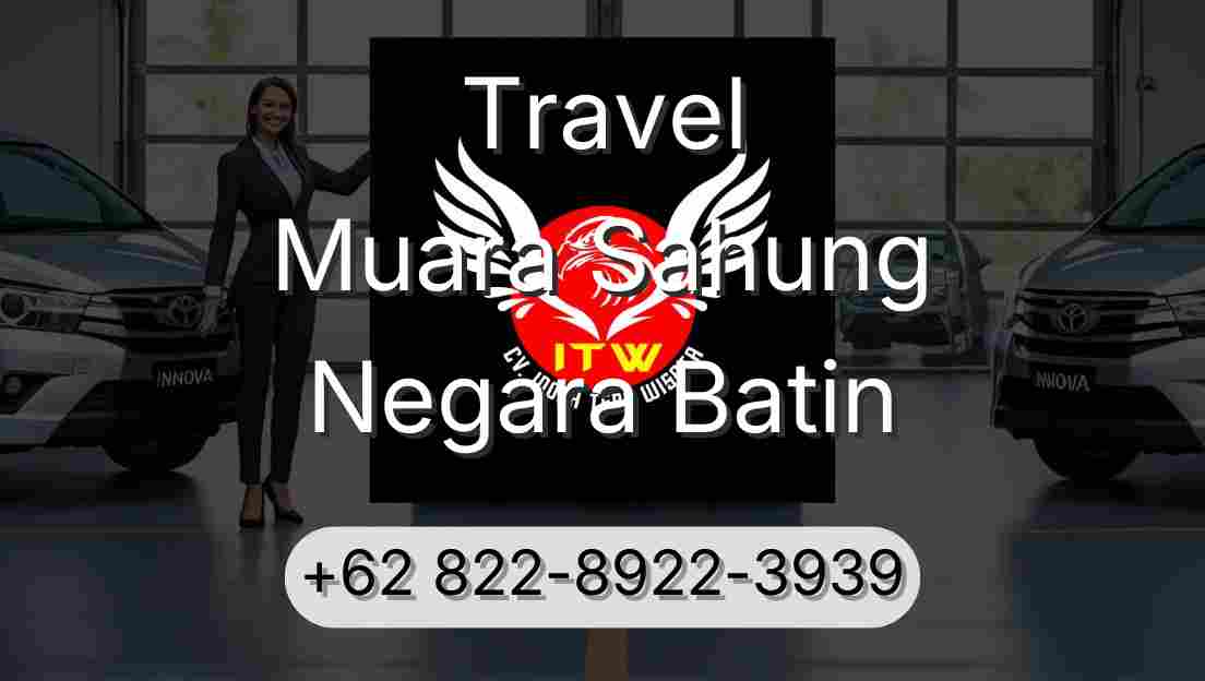 Travel Muara Sahung Negara Batin