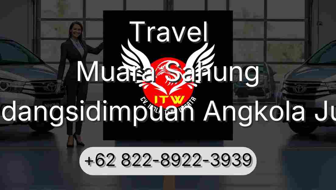 Travel Muara Sahung Padangsidimpuan Angkola Julu