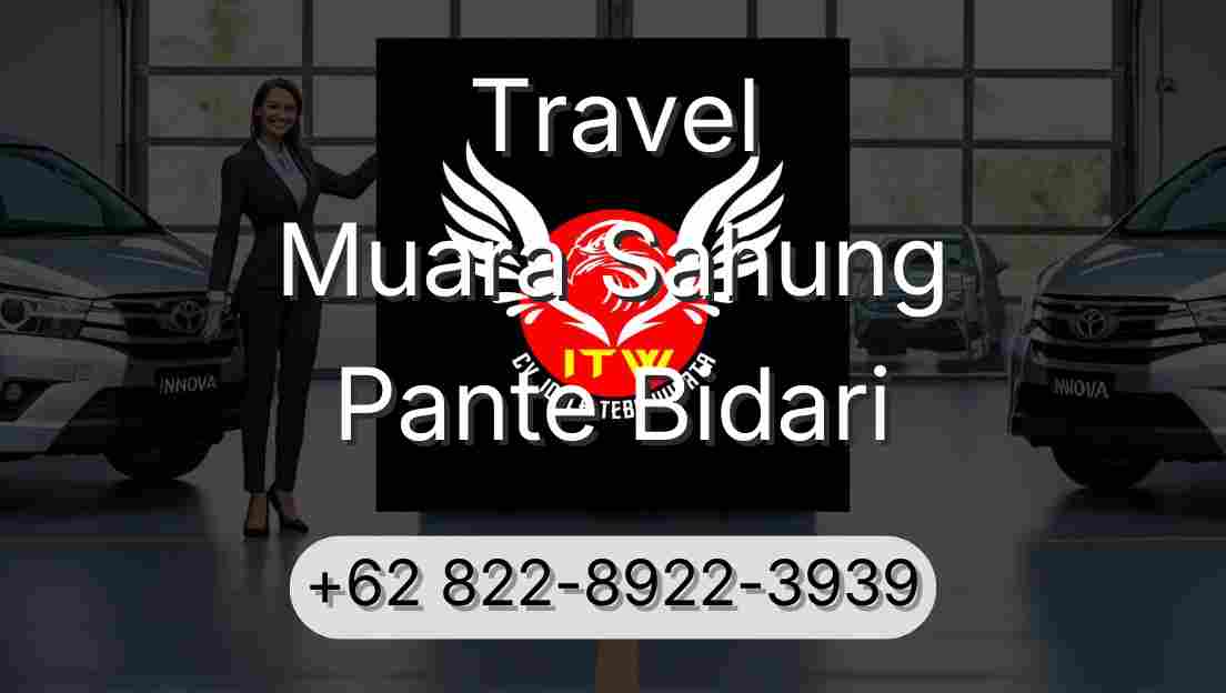 Travel Muara Sahung Pante Bidari