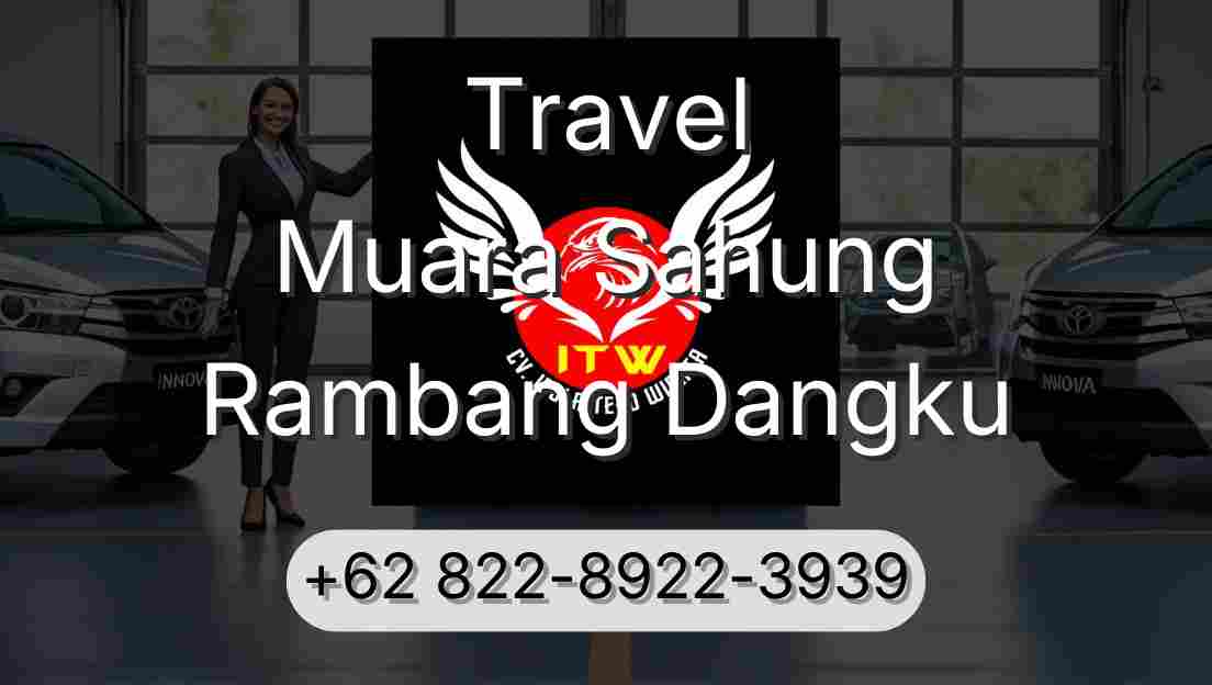 Travel Muara Sahung Rambang Dangku
