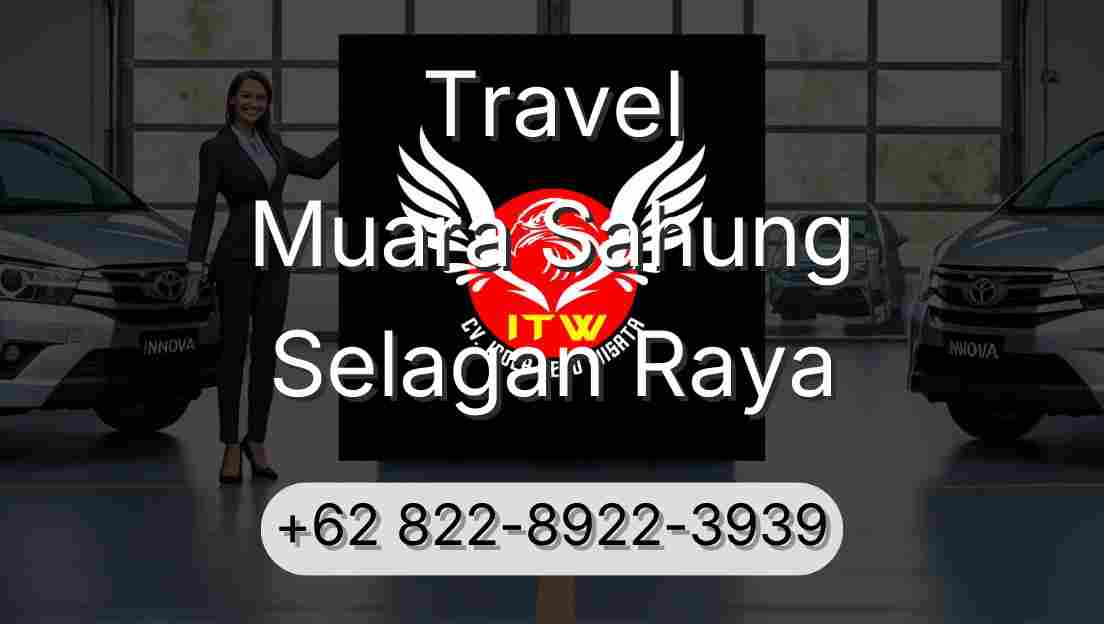 Travel Muara Sahung Selagan Raya