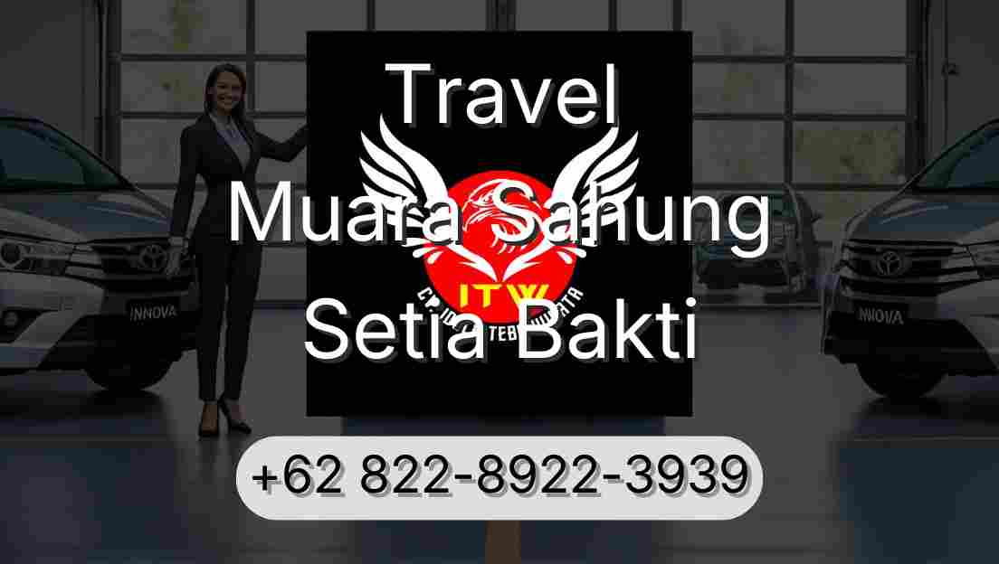 Travel Muara Sahung Setia Bakti