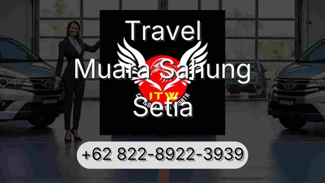 Travel Muara Sahung Setia