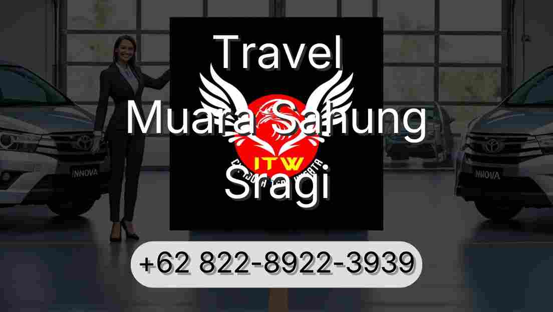 Travel Muara Sahung Sragi