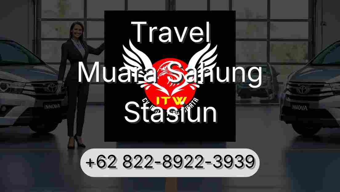 Travel Muara Sahung Stasiun