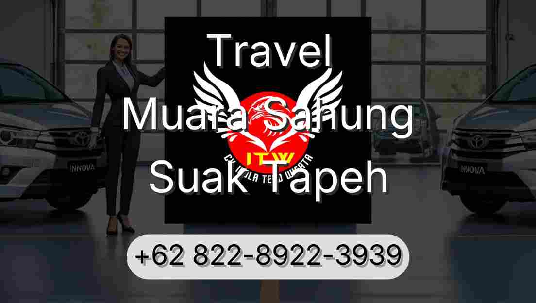 Travel Muara Sahung Suak Tapeh
