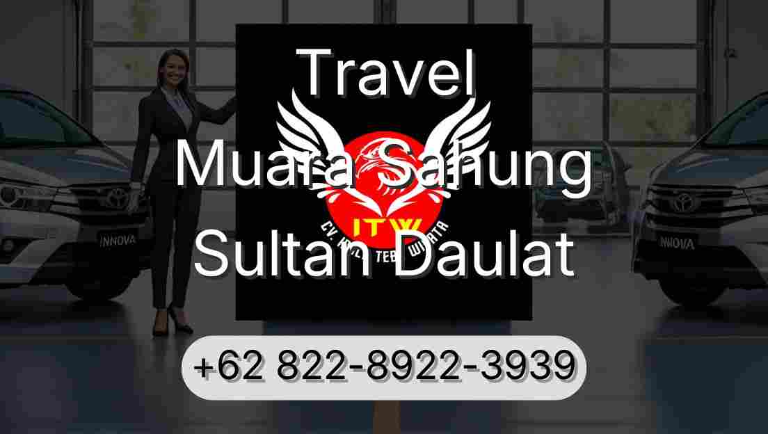 Travel Muara Sahung Sultan Daulat