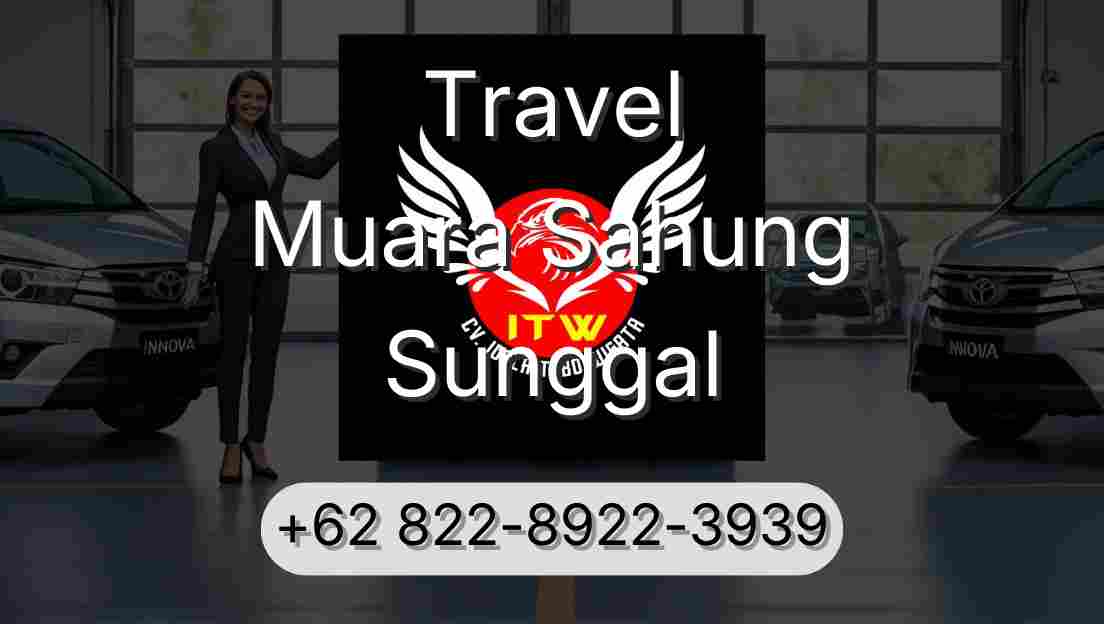 Travel Muara Sahung Sunggal
