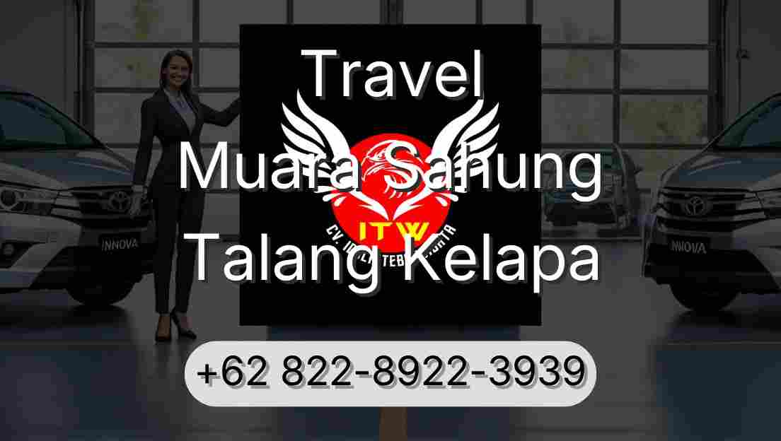Travel Muara Sahung Talang Kelapa