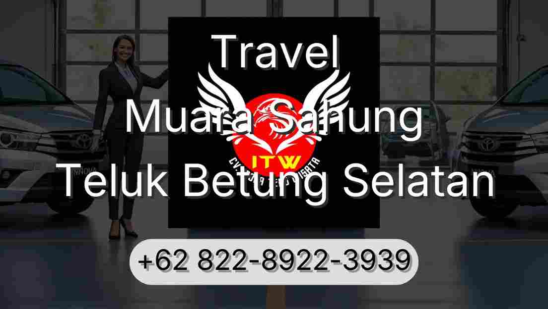 Travel Muara Sahung Teluk Betung Selatan