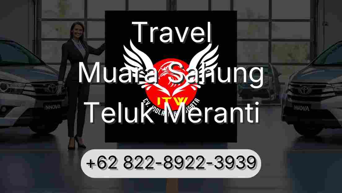 Travel Muara Sahung Teluk Meranti