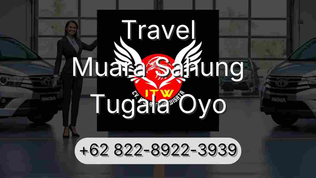 Travel Muara Sahung Tugala Oyo