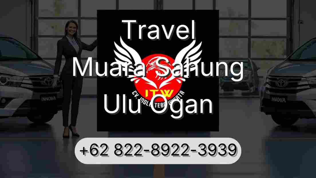 Travel Muara Sahung Ulu Ogan
