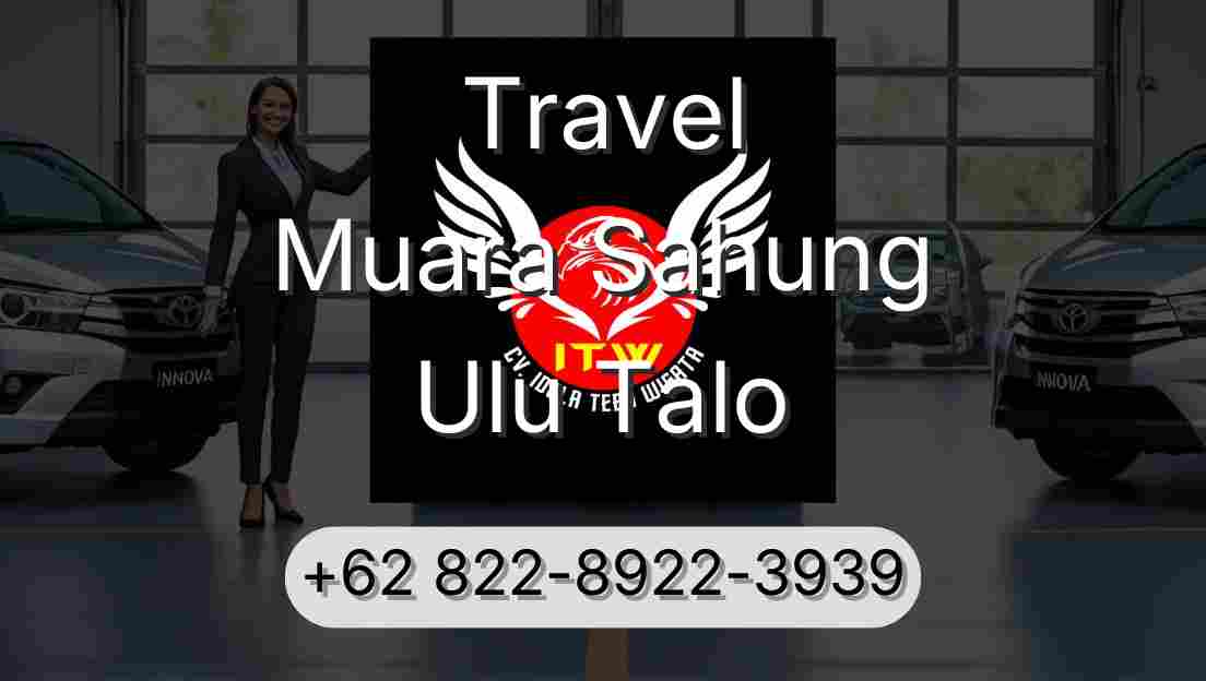 Travel Muara Sahung Ulu Talo