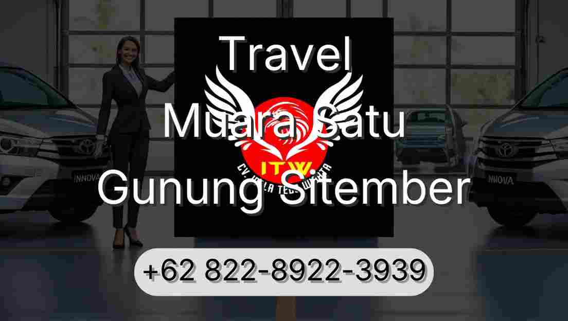 Travel Muara Satu Gunung Sitember