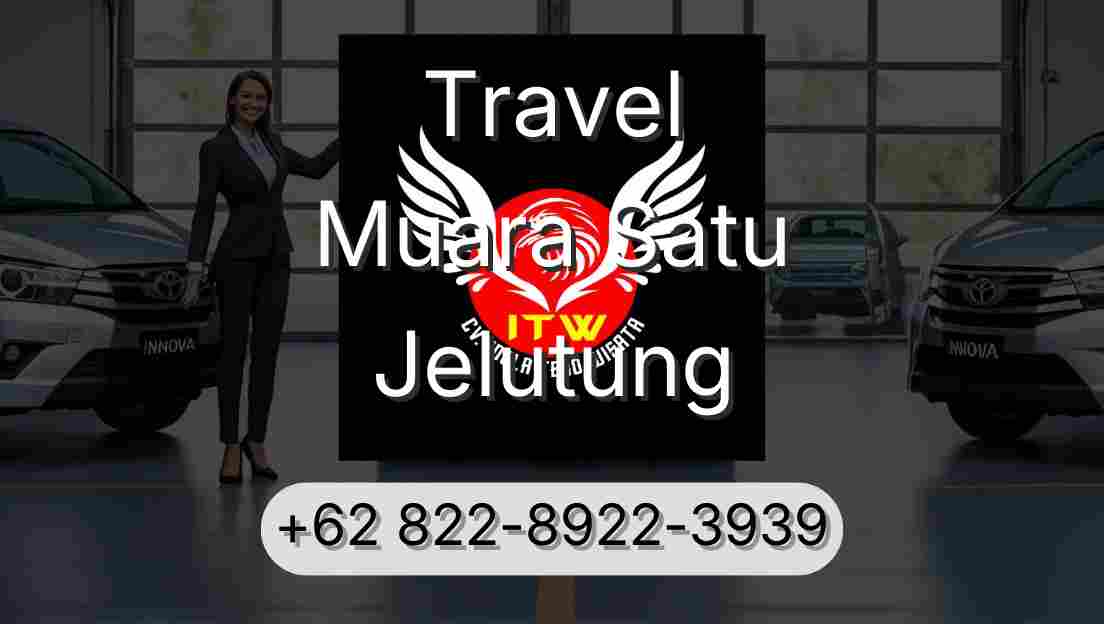 Travel Muara Satu Jelutung