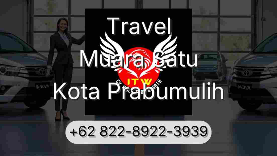 Travel Muara Satu Kota Prabumulih