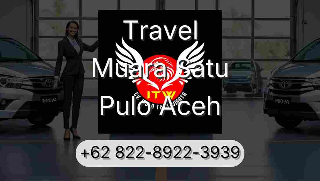 Travel Muara Satu Pulo Aceh