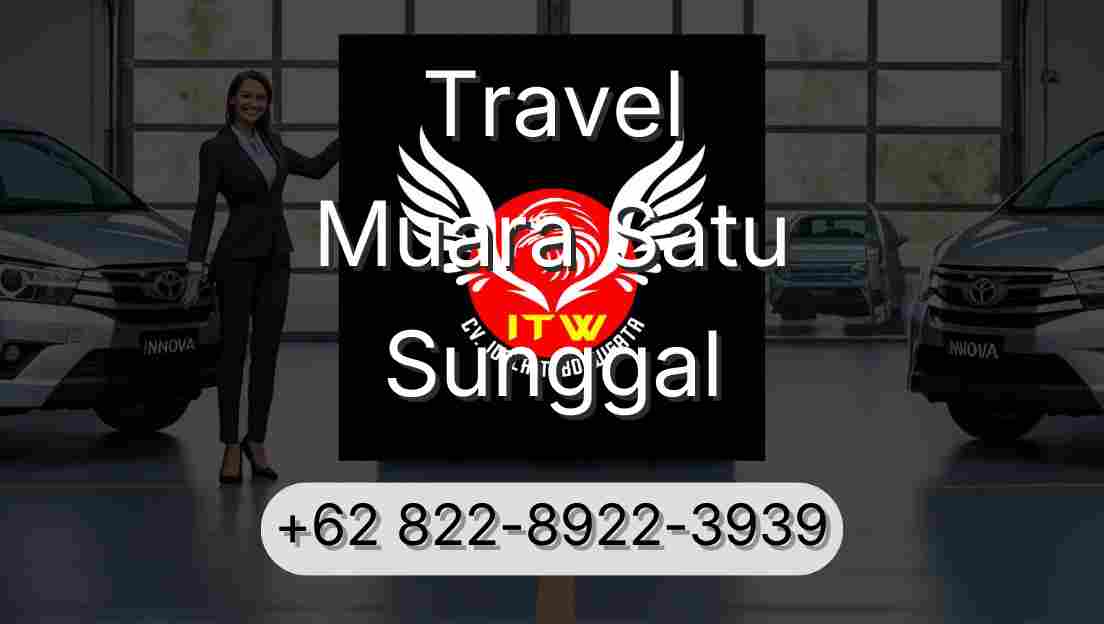 Travel Muara Satu Sunggal