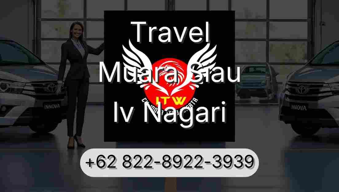 Travel Muara Siau Iv Nagari