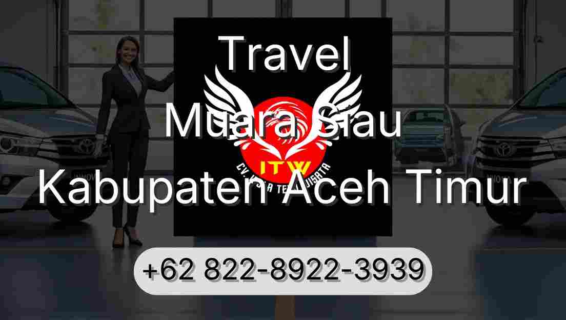 Travel Muara Siau Kabupaten Aceh Timur