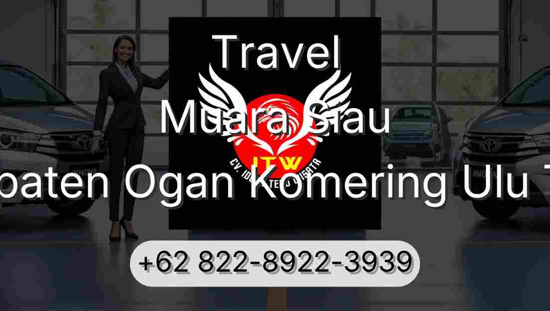 Travel Muara Siau Kabupaten Ogan Komering Ulu Timur