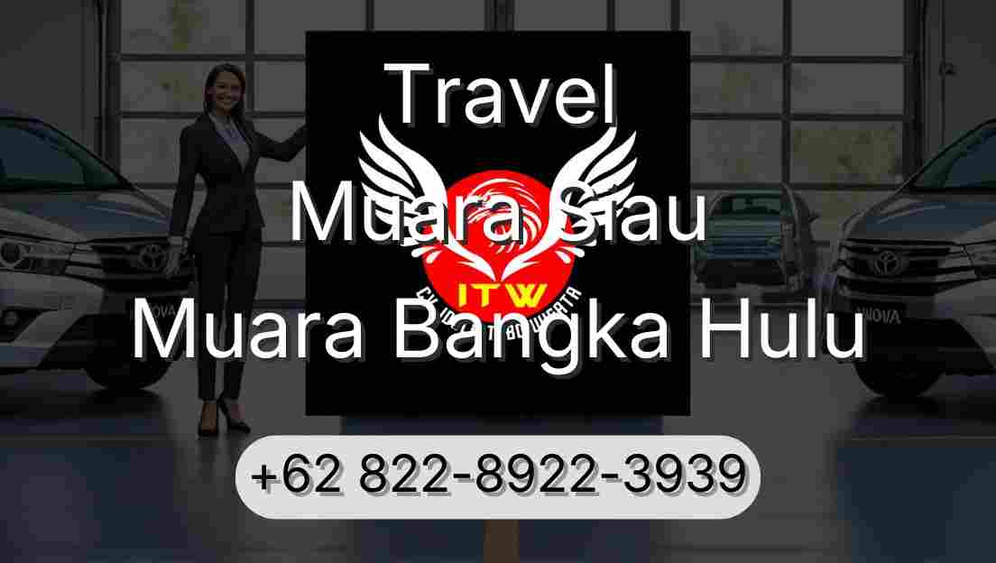 Travel Muara Siau Muara Bangka Hulu