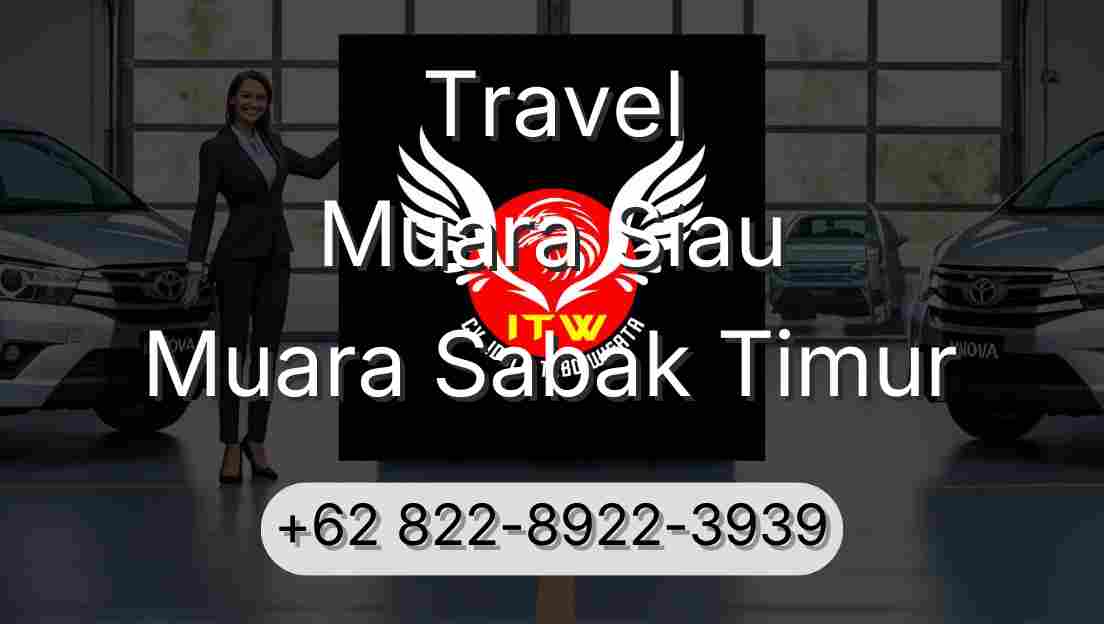 Travel Muara Siau Muara Sabak Timur