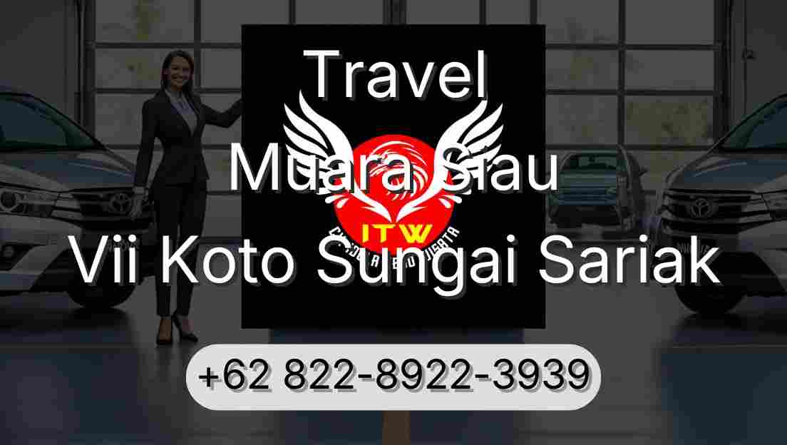 Travel Muara Siau Vii Koto Sungai Sariak