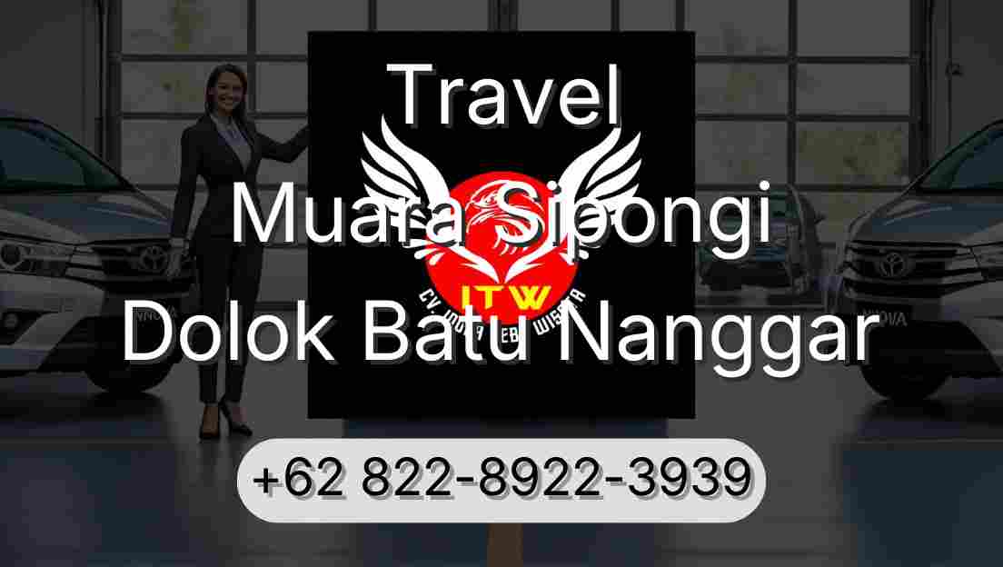Travel Muara Sipongi Dolok Batu Nanggar