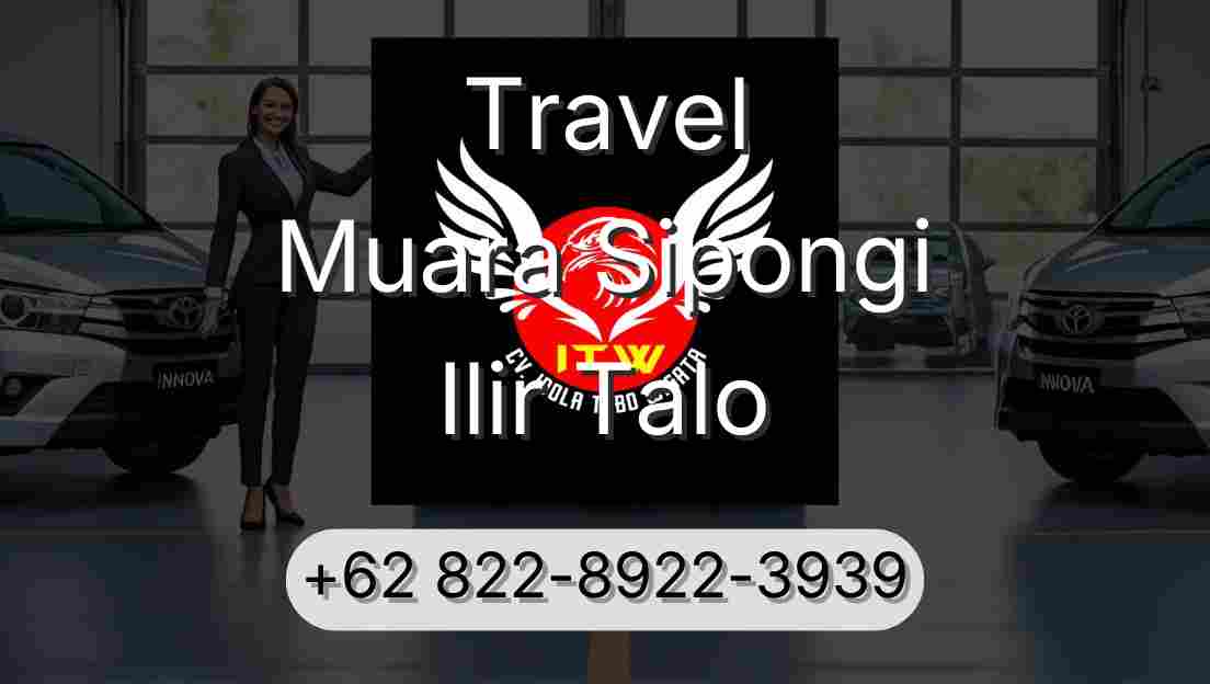 Travel Muara Sipongi Ilir Talo