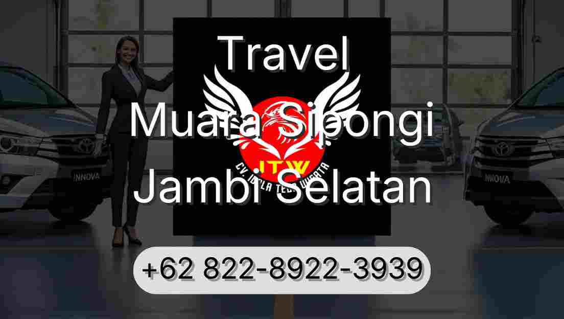 Travel Muara Sipongi Jambi Selatan