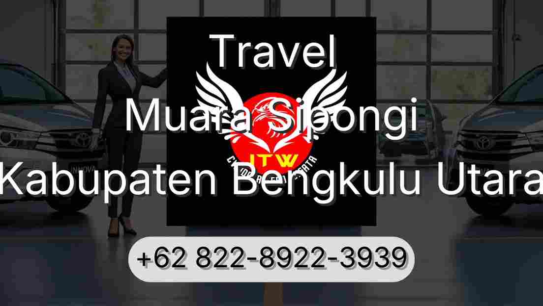 Travel Muara Sipongi Kabupaten Bengkulu Utara