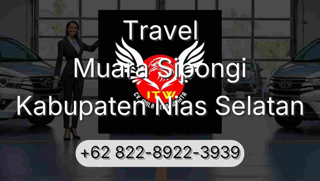 Travel Muara Sipongi Kabupaten Nias Selatan