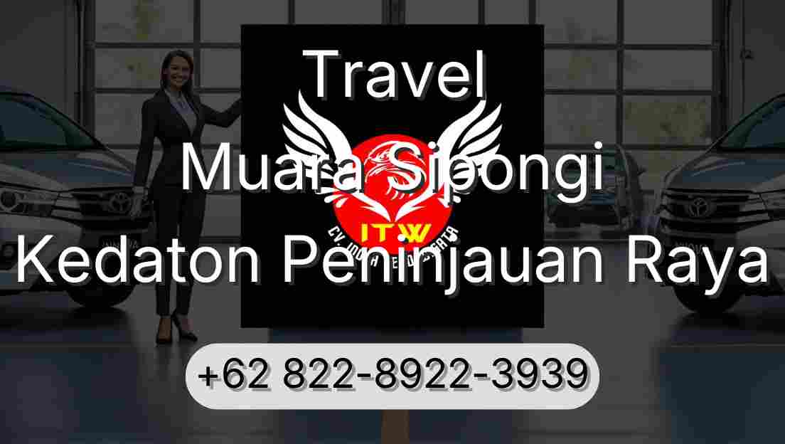 Travel Muara Sipongi Kedaton Peninjauan Raya