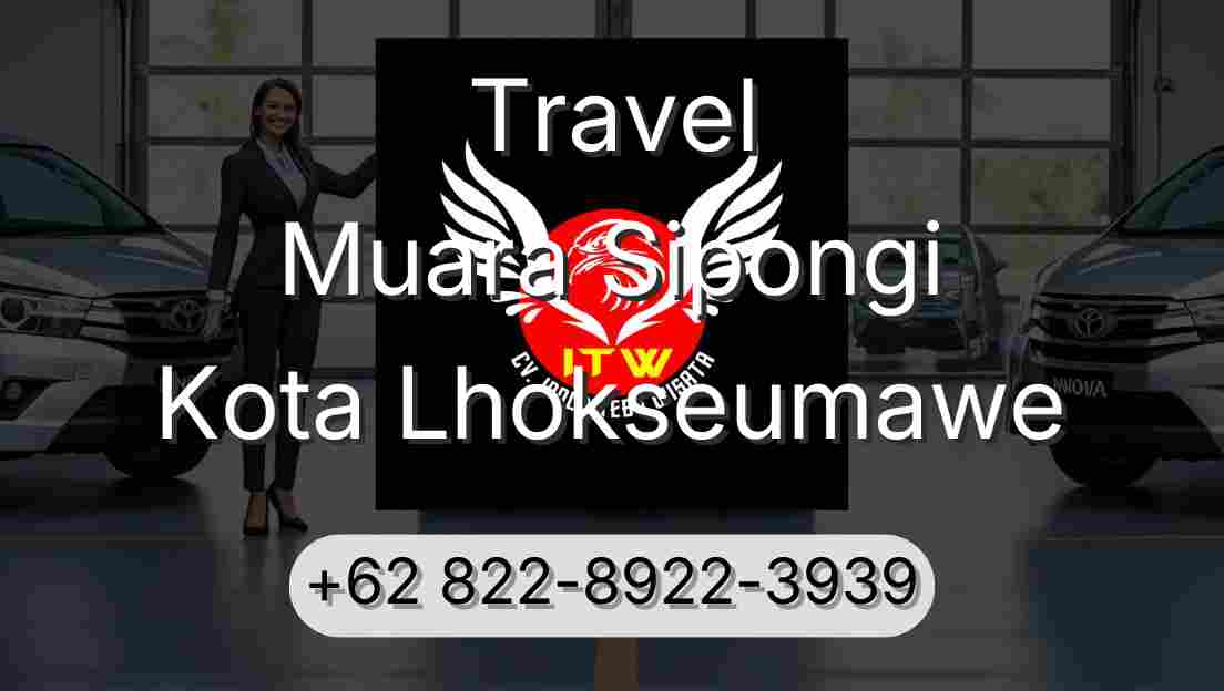 Travel Muara Sipongi Kota Lhokseumawe