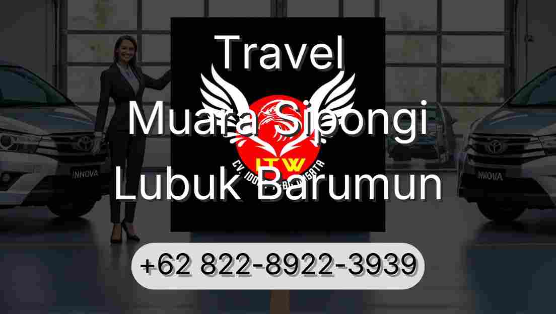 Travel Muara Sipongi Lubuk Barumun