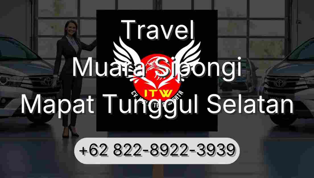 Travel Muara Sipongi Mapat Tunggul Selatan
