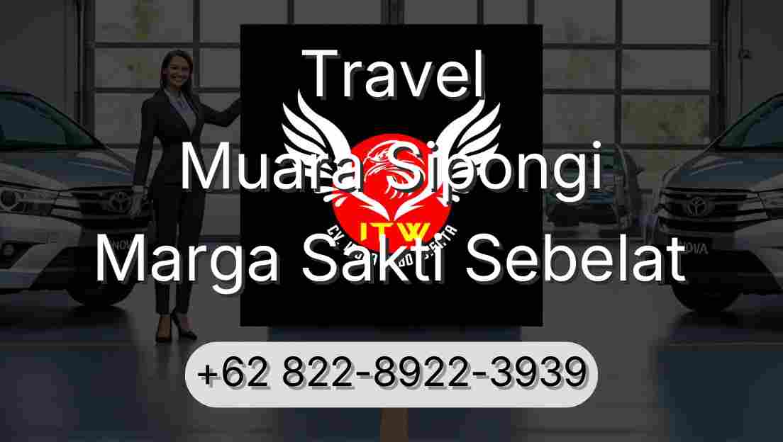 Travel Muara Sipongi Marga Sakti Sebelat